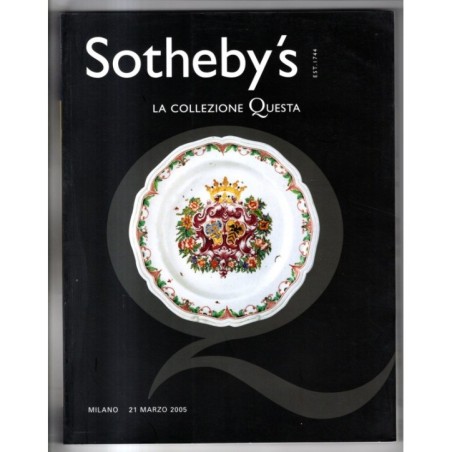 SOTHEBY'S. MILANO. LA COLLEZIONE QUESTA. CATALOGO ASTA 21 MARZO 2005.
