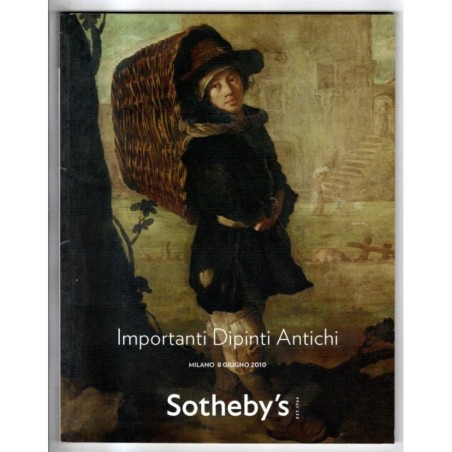 SOTHEBY'S. MILANO. IMPORTANTI DIPINTI ANTICHI. CATALOGO ASTA 8 GIUGNO 2010.