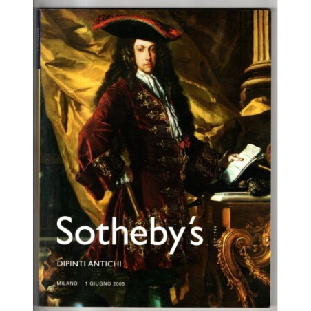 SOTHEBY'S. MILANO. DIPINTI ANTICHI. CATALOGO ASTA 1 GIUGNO 2005.