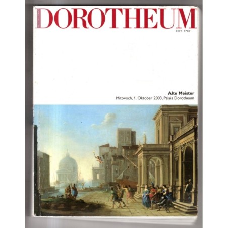 DOROTHEUM. VIENNA. ALTE MEISTER. CATALOGO ASTA 1 OKTOBER 2003.