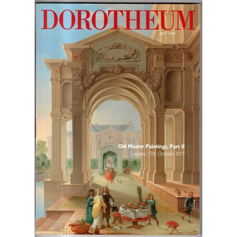 DOROTHEUM. VIENNA. OLD MASTER PAINTINGS PART II. CATALOGO ASTA 17 OCTOBER 2017.