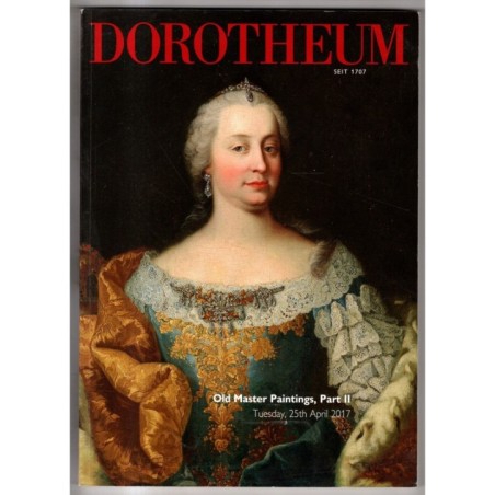 DOROTHEUM. VIENNA. OLD MASTER PAINTINGS PART II. CATALOGO ASTA 25 APRIL 2017.