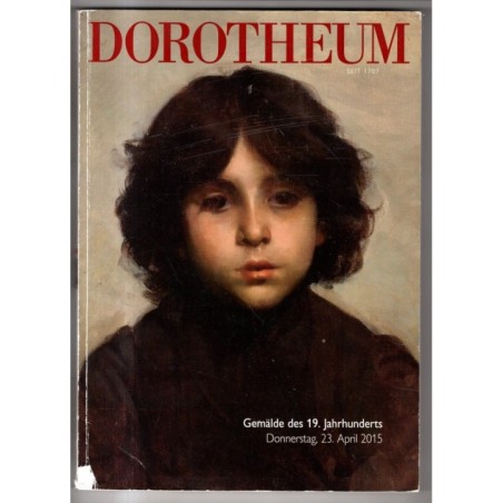 DOROTHEUM. VIENNA. GEMALDE 19 JAHRHUNDERTS. CATALOGO ASTA 23 APRIL 2015.