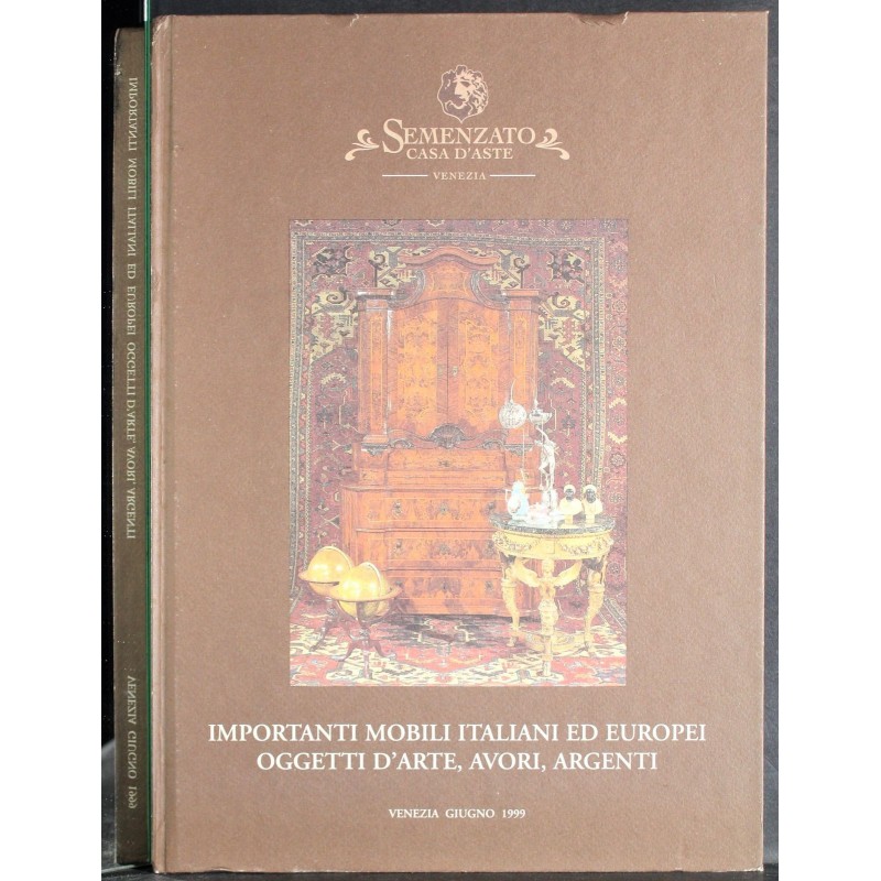 SEMENZATO. VENEZIA. MOBILI ITALIANI EUROPEI. CATALOGO ASTA GIUGNO 1999.