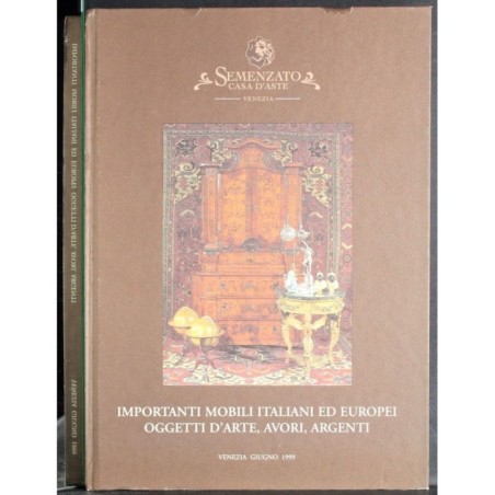 SEMENZATO. VENEZIA. MOBILI ITALIANI EUROPEI. CATALOGO ASTA GIUGNO 1999.