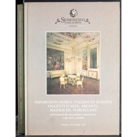 SEMENZATO. VENEZIA. MOBILI ITALIANI EUROPEI. CATALOGO ASTA SETTEMBRE 1999.