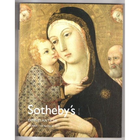 SOTHEBY'S. MILANO. DIPINTI ANTICHI. CATALOGO ASTA 29 MAGGIO 2007.