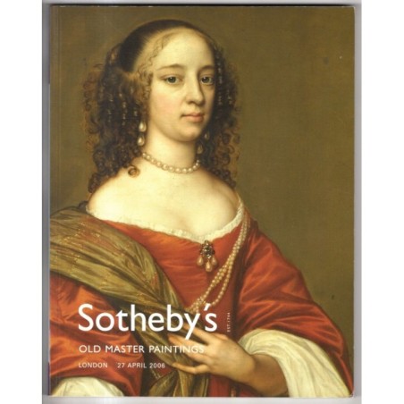 SOTHEBY'S. LONDON. OLD MASTER PAINTINGS. CATALOGO ASTA 27 APRIL 2006.