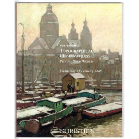 CHRISTIE'S. AMSTERDAM. TOPOGRAPHICAL OBSERVATIONS. CATALOGO ASTA 27 FEBR 2008.