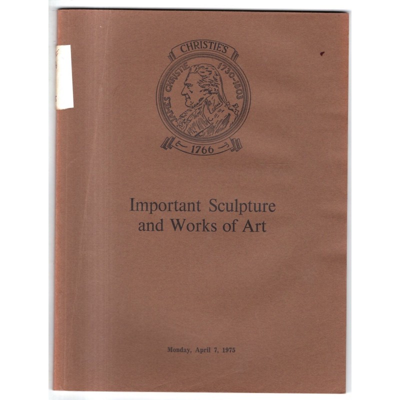 CHRISTIE'S. LONDON. SCULPTURE AND WORKS OF ART. CATALOGO ASTA 7 APRIL 1975.