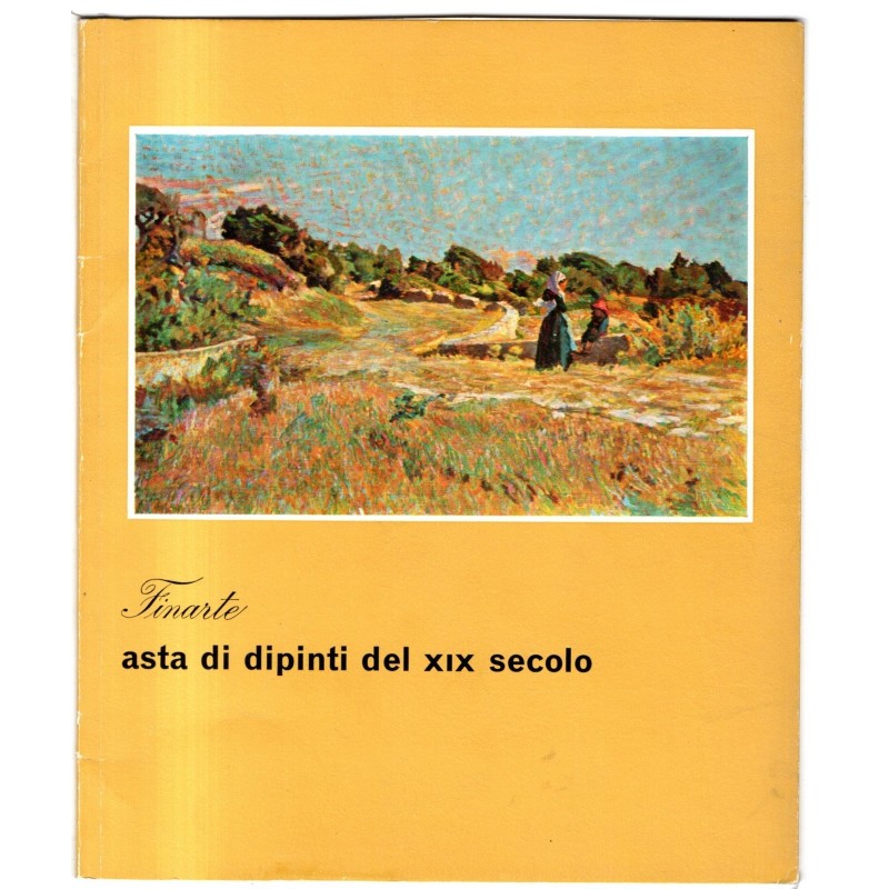 FINARTE. MILANO. ASTA DIPINTI DEL XIX SEC. CATALOGO ASTA 26 NOVEMBRE 1968.