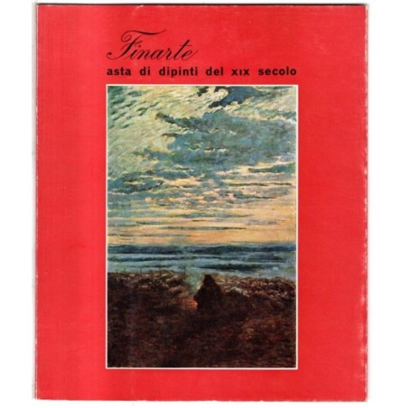 FINARTE. MILANO. ASTA DIPINTI DEL XIX SEC. CATALOGO ASTA 16 GIUGNO 1969.