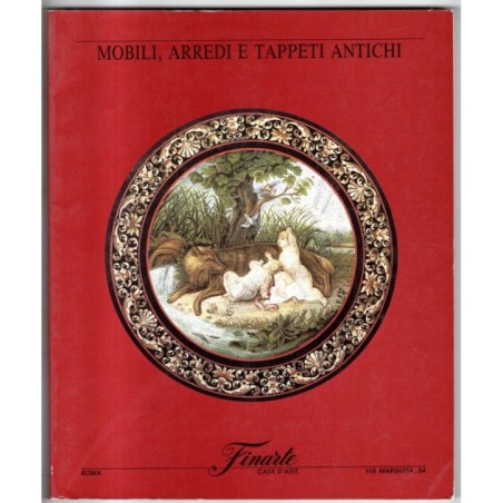 FINARTE. ROMA. MOBILI ARREDI TAPPETI ANTICHI. CATALOGO ASTA 16 MAGGIO 1989.