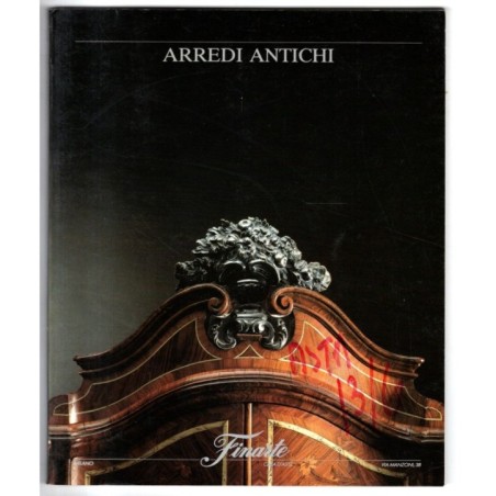 FINARTE. MILANO. ARREDI ANTICHI. CATALOGO ASTA 13 GIUGNO 1989.