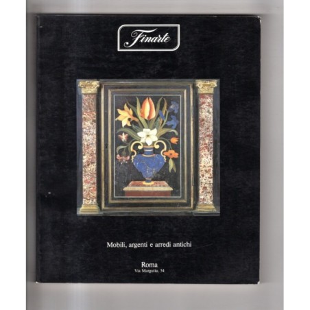 FINARTE. ROMA. MOBILI ARGENTI ARREDI ANTICHI. CATALOGO ASTA 20-21 OTTOBRE 1987.