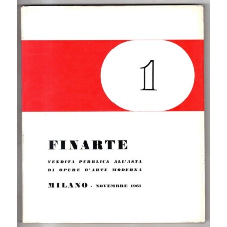 FINARTE. MILANO. OPERE D'ARTE MODERNA. CATALOGO ASTA NOVEMBRE 1961.