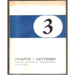 FINARTE. MILANO. KETTERER ARTE MODERNA. CATALOGO ASTA NOVEMBRE 1962.