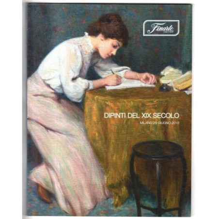 FINARTE. MILANO. DIPINTI DEL XIX SECOLO. CATALOGO ASTA 29 GIUGNO 2010.