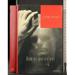 UOMINI PERICOLOSI