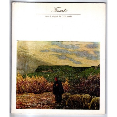 FINARTE. MILANO. ASTA DIPINTI XIX SEC. CATALOGO ASTA 11 NOVEMBRE 1969.