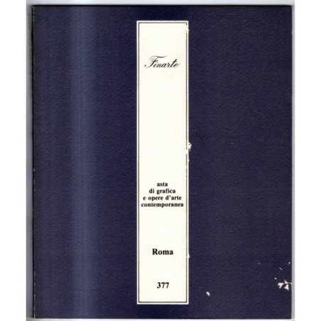 FINARTE. ROMA. GRAFICA OPERE D'ARTE CONTEMPORANEA. CATALOGO ASTA 11 GIUG 1981.