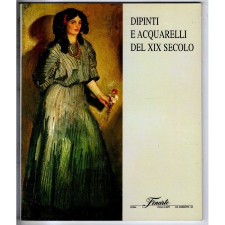 FINARTE. ROMA. DIPINTI ACQUERELLI XIX SEC. CATALOGO ASTA 3 GIUGNO 1999.