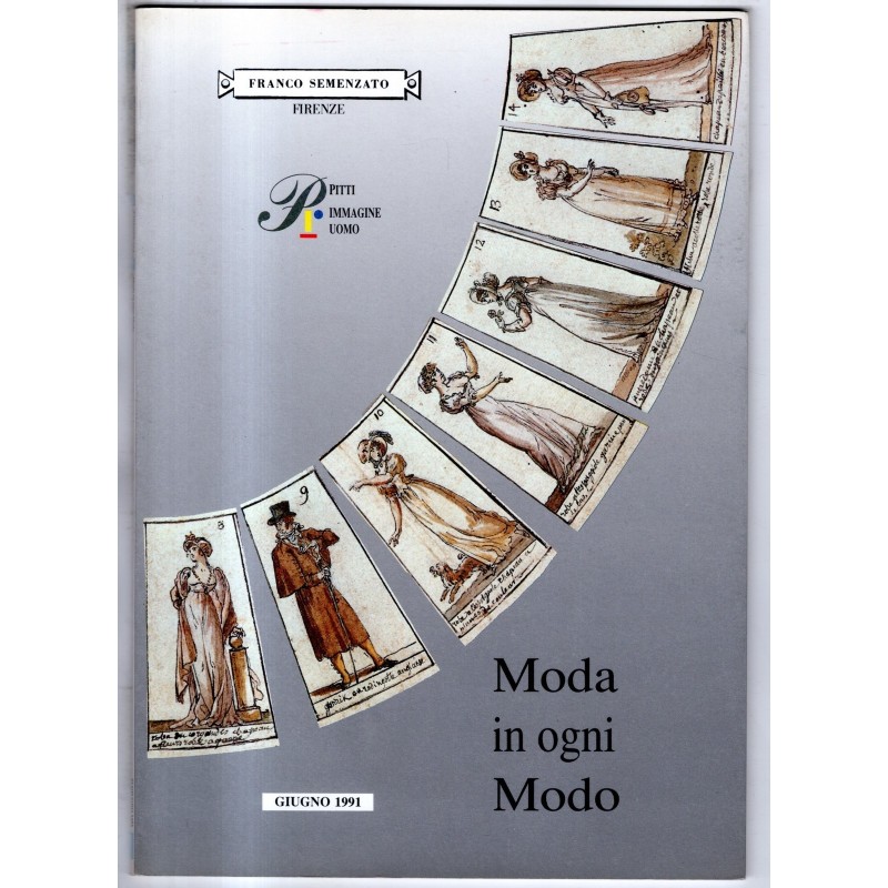 SEMENZATO. FIRENZE. MODA IN OGNI MODO. CATALOGO ASTA GIUGNO 1991.