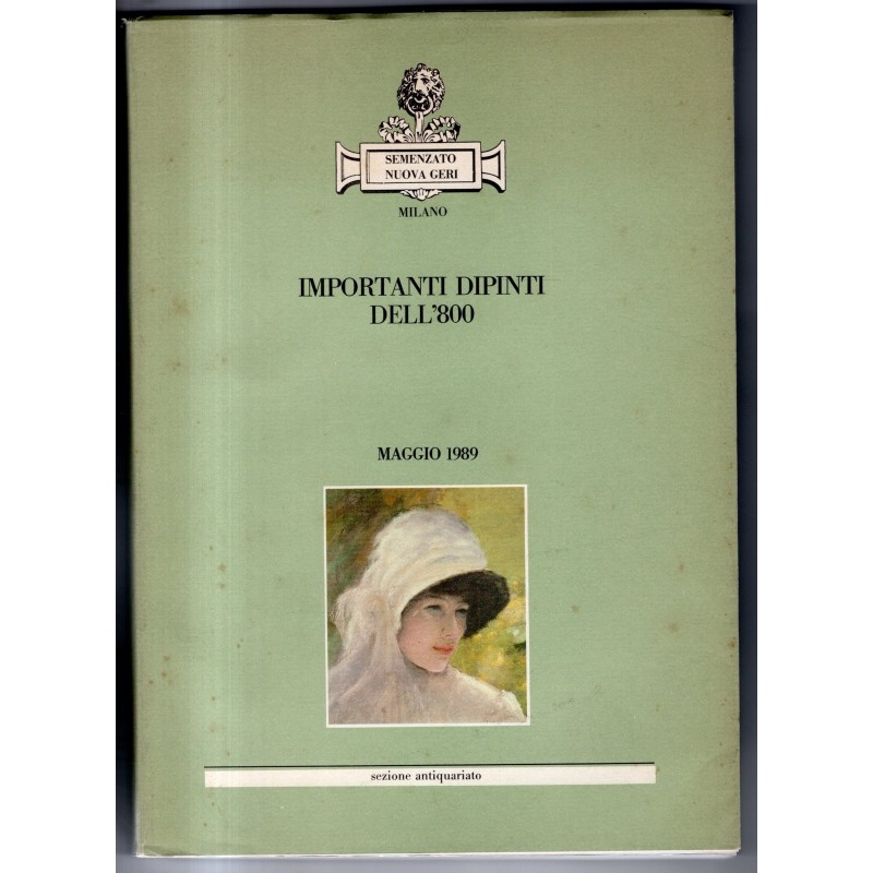 SEMENZATO. MILANO. IMPORTANTI DIPINTI DELL'800. CATALOGO ASTA MAGGIO 1989.