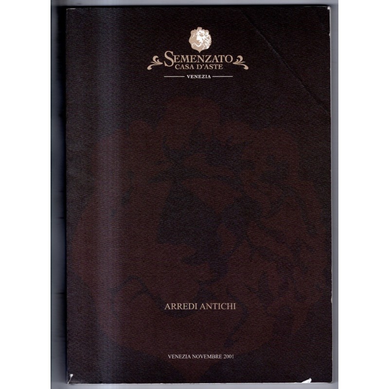 SEMENZATO. VENEZIA. ARREDI ANTICHI. CATALOGO ASTA NOVEMBRE 2001.