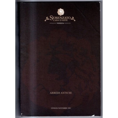 SEMENZATO. VENEZIA. ARREDI ANTICHI. CATALOGO ASTA NOVEMBRE 2001.