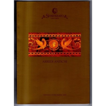 SEMENZATO. VENEZIA. ARREDI ANTICHI. CATALOGO ASTA 12 DICEMBRE 2003.