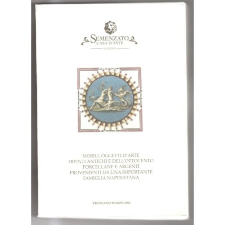 SEMENZATO. VENEZIA. MOBILI OGGETTI D'ARTE DIPINTI. CATALOGO ASTA MARZO 2002.