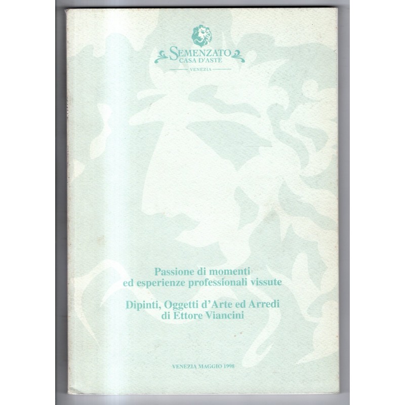 SEMENZATO. VENEZIA. DIPINTI OGGETTI D'ARTE. CATALOGO ASTA MAGGIO 1998.
