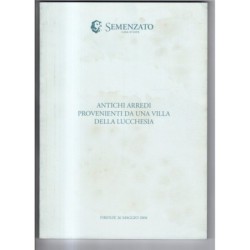 SEMENZATO. FIRENZE. ANTICHI ARREDI VILLA LUCCHESIA. CATALOGO ASTA 26 MAG 2004.