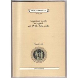SEMENZATO. VENEZIA. MOBILI OGGETTI XVIII XIX SEC. CATALOGO ASTA MAGGIO 1987.