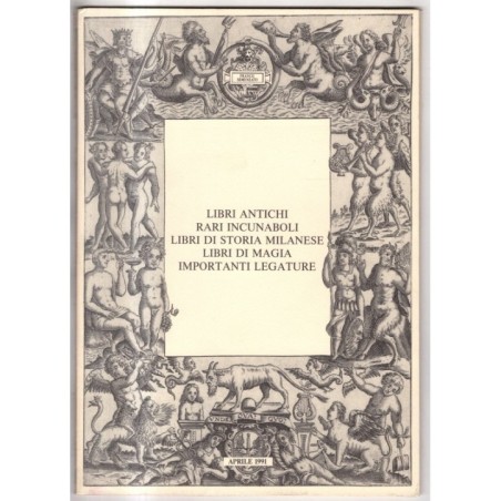 SEMENZATO. MILANO. LIBRI ANTICHI E RARI. CATALOGO ASTA APRILE 1991.