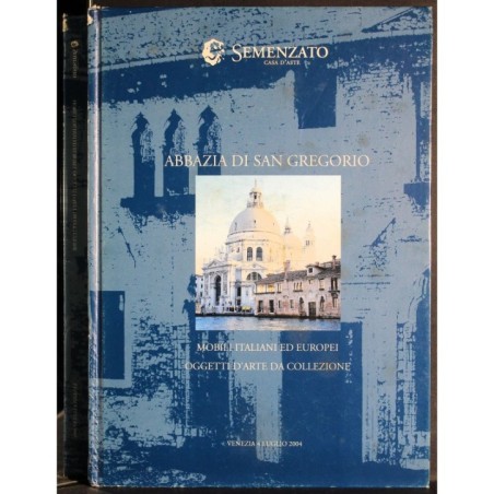 SEMENZATO. VENEZIA. MOBILI ITALIANI EUROPEI. CATALOGO ASTA 4 LUGLIO 2004.