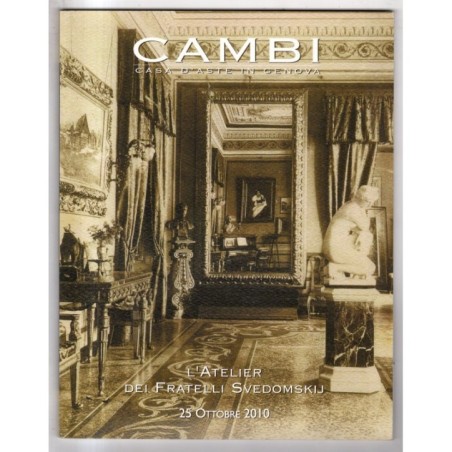 CAMBI. GENOVA. ATELIER SVEDOMSKIJ. CATALOGO ASTA 25 OTTOBRE 2010.