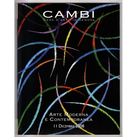 CAMBI. GENOVA. ARTE MODERNA. CATALOGO ASTA 11 DICEMBRE 2008.