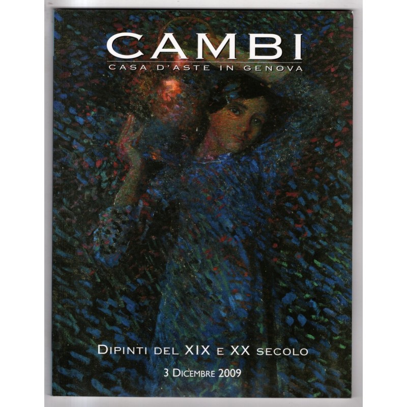 CAMBI. GENOVA. DIPINTI DEL XIX E XX SEC. CATALOGO ASTA 3 DIC 2009.