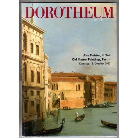 DOROTHEUM. WIEN. ALTE MEISTER II PART II. CATALOGO ASTA 15 OKTOBER 2013.