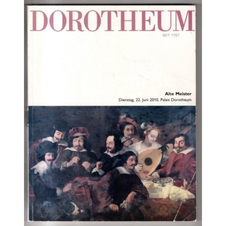 DOROTHEUM. WIEN. ALTE MEISTER. CATALOGO ASTA 22 JUNI 2010.