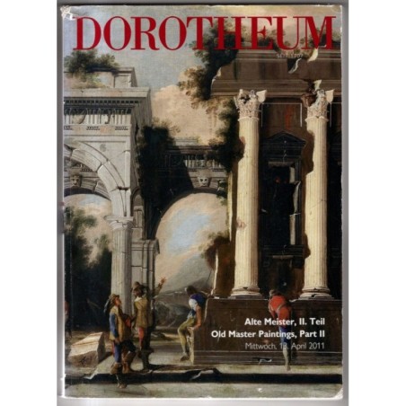 DOROTHEUM. WIEN. ALTE MEISTER II PART II. CATALOGO ASTA 13 APRIL 2011.