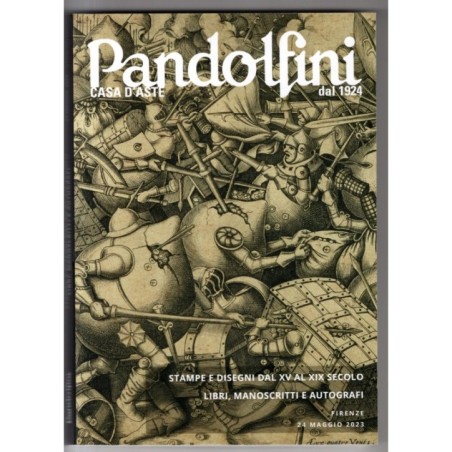PANDOLFINI. FIRENZE. STAMPE DISEGNI DAL XV A XIX SC. CATALOGO ASTA 24 MAG 2023.