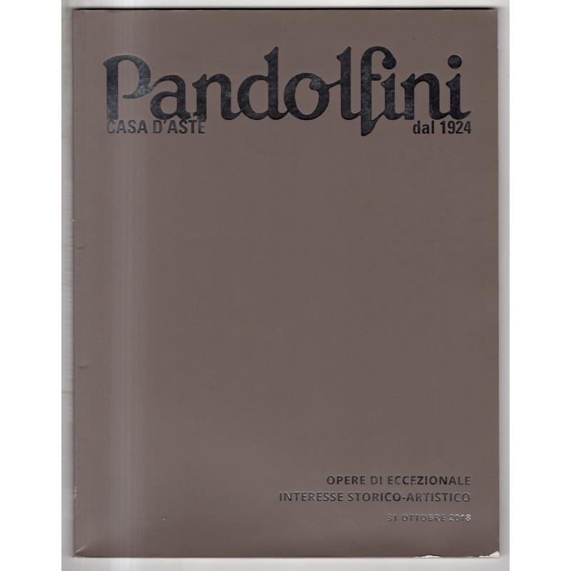 PANDOLFINI. FIRENZE. OPERE STORICO-ARTISTICO. CATALOGO ASTA 31 OTTOBRE 2018.