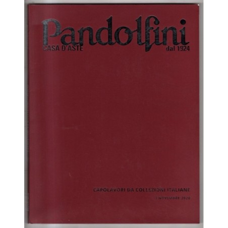 PANDOLFINI. FIRENZE. CAPOLAVORI COLLEZIONI ITALIANE. CATALOGO ASTA 3 NOV 2020.