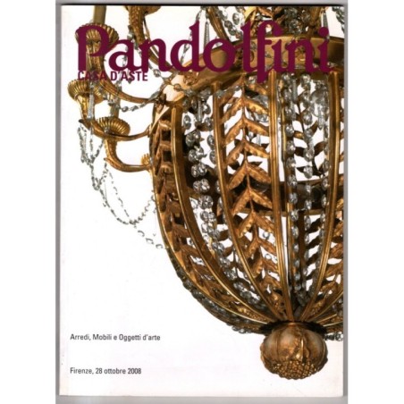 PANDOLFINI. FIRENZE. ARREDI MOBILI OGGETTI D'ARTE. CATALOGO ASTA 28 OTT 2008.