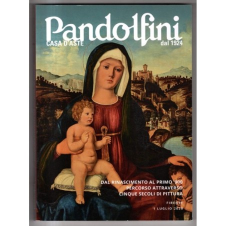 PANDOLFINI. FIRENZE. DAL RINASCIMENTO AL PRIMO 900. CATALOGO ASTA 1 LUG 2020.