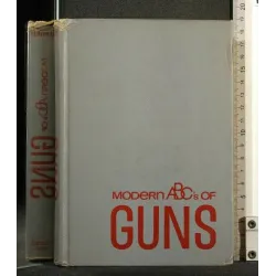 MODERN ABC'S OF GUNS