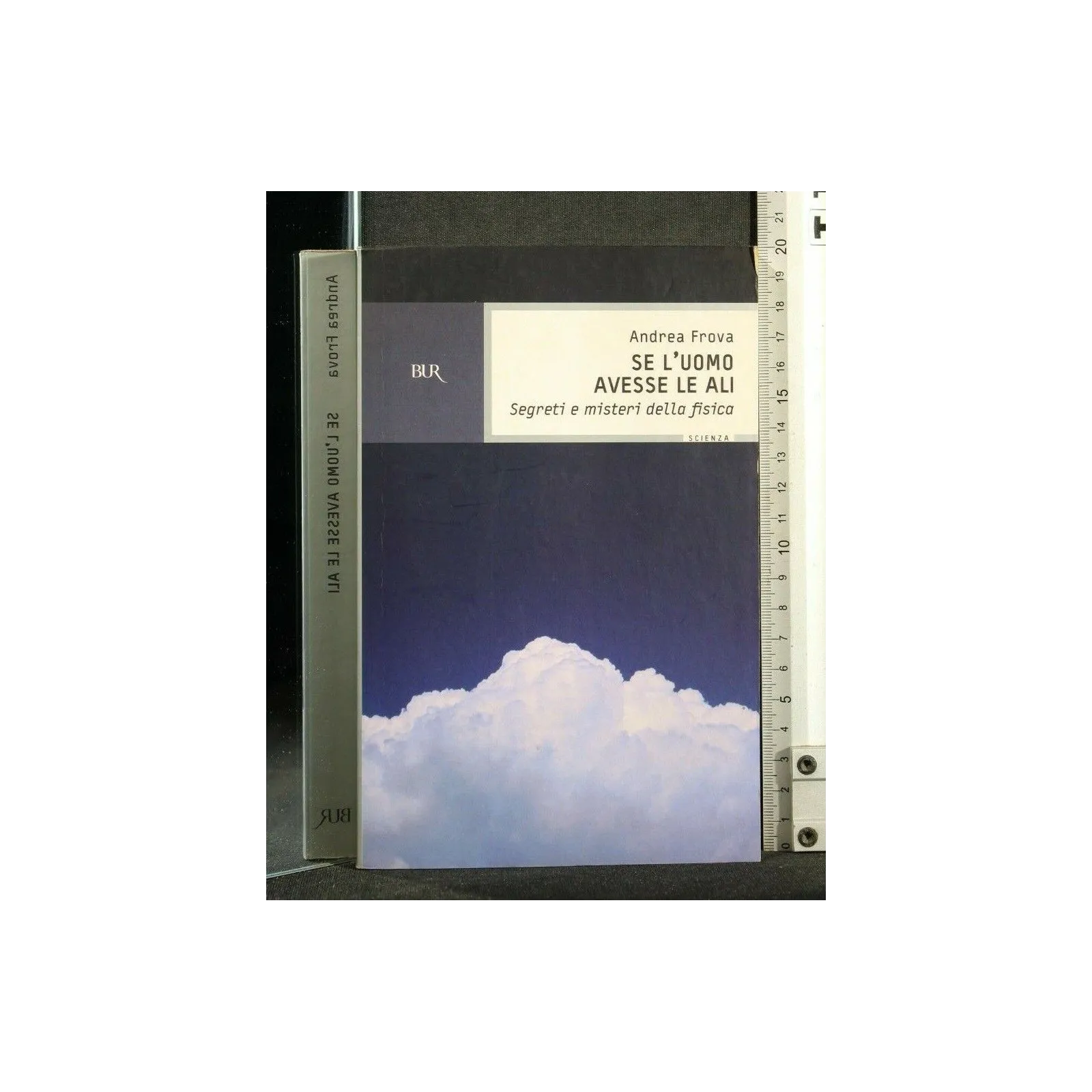 SE L'UOMO AVESSE LE ALI SEGRETI E MISTERI DELLA FISICA
